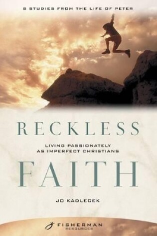 Cover of Reckless Faith (Fisherman Resource Studies)