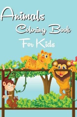 Cover of Animals Coloring Book for Kids