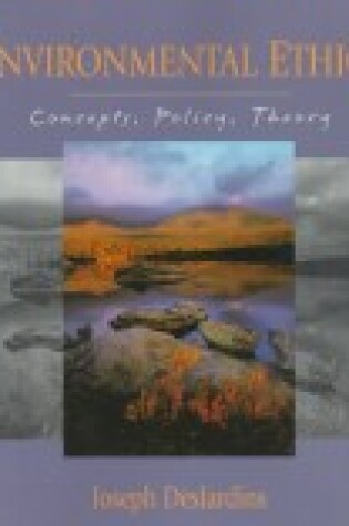 Cover of Environmental Ethics: Concepts, Policy, and Theory