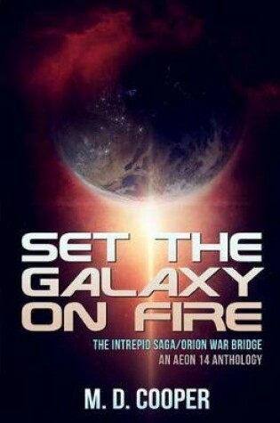 Cover of Set the Galaxy on Fire
