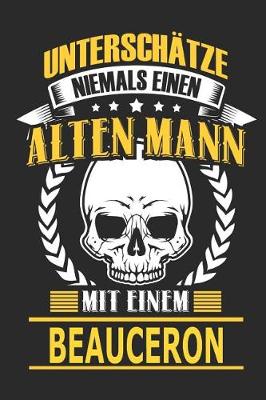 Book cover for Unterschatze Niemals Einen Alten Mann Mit Einem Beauceron