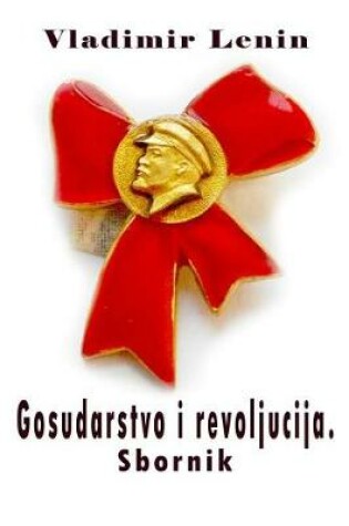 Cover of Gosudarstvo I Revoljucija. Sbornik (Illustrated)