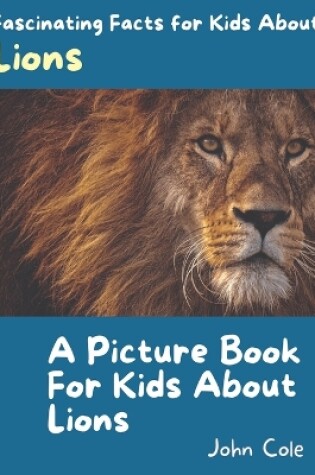 Cover of A Picture for Kids About Lions