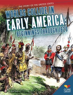 Book cover for Worlds Collide in Early America:: Beginnings Through 1620