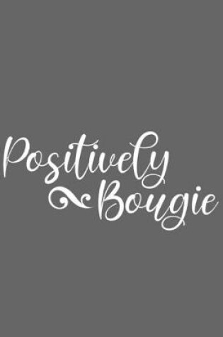 Cover of Positively Bougie