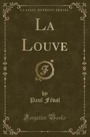 Cover of La Louve (Classic Reprint)