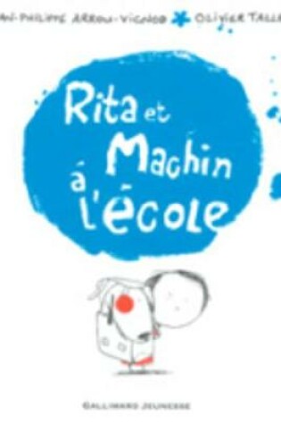 Cover of RITA ET MACHIN A L'ECOLE