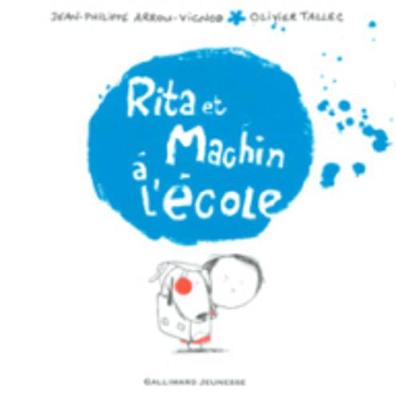 Book cover for RITA ET MACHIN A L'ECOLE