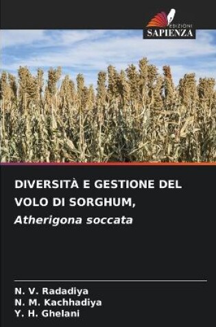 Cover of DIVERSITÀ E GESTIONE DEL VOLO DI SORGHUM, Atherigona soccata