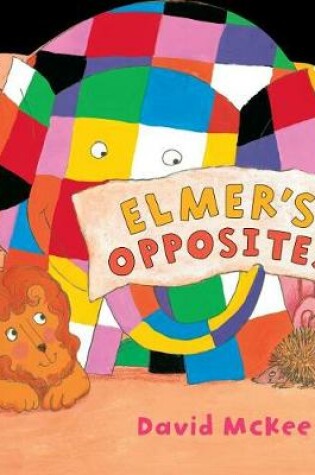 Cover of Elmer's Opposites