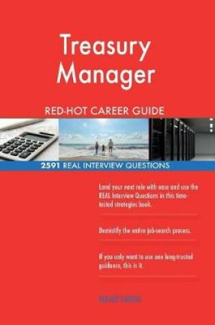 Cover of Treasury Manager Red-Hot Career Guide; 2591 Real Interview Questions