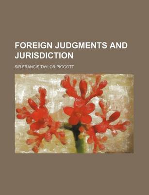 Book cover for Foreign Judgments and Jurisdiction