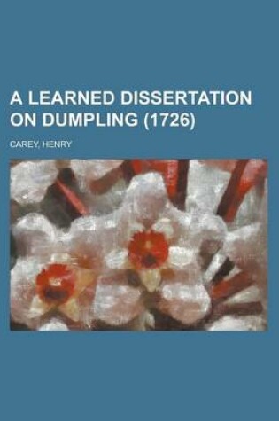 Cover of A Learned Dissertation on Dumpling (1726)