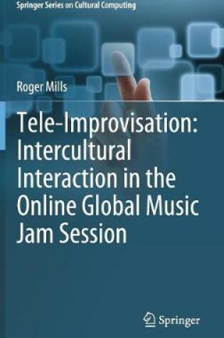 Cover of Tele-Improvisation: Intercultural Interaction in the Online Global Music Jam Session