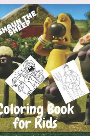 Cover of Shaun the Sheep Coloring Book for Kids