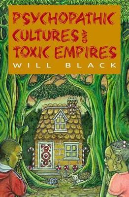 Book cover for Psychopathic Cultures and Toxic Empires