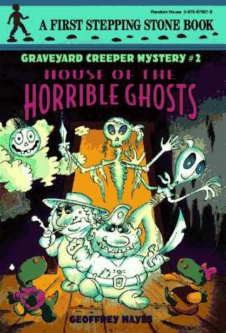 Book cover for House of the Horrible Ghosts