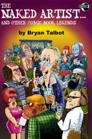 Cover of The Naked Artist...And Other Comic Book Legends