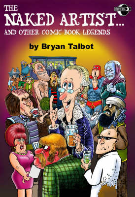 Book cover for The Naked Artist...And Other Comic Book Legends