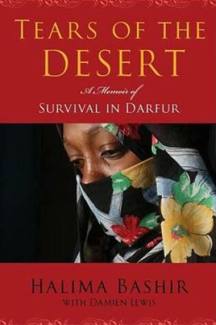 Cover of Tears of the Desert: A Memoir of Survival in Darfur
