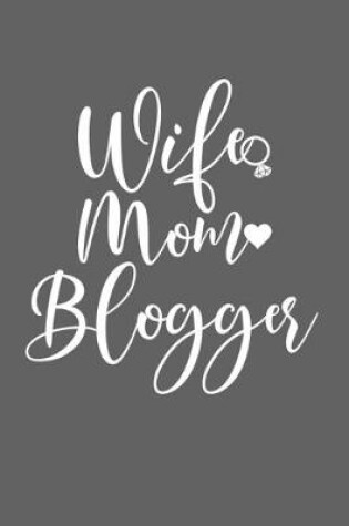 Cover of Wife Mom Blogger