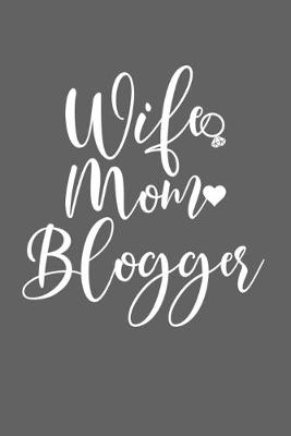 Book cover for Wife Mom Blogger