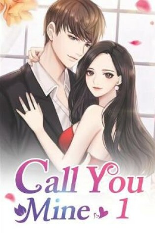 Cover of Call You Mine 1
