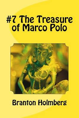 Book cover for #7 The Treasure of Marco Polo