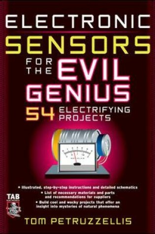 Cover of Electronics Sensors for the Evil Genius: 54 Electrifying Projects