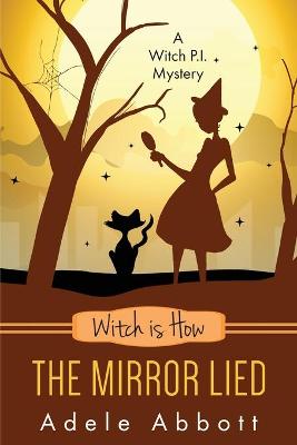 Book cover for Witch Is How The Mirror Lied