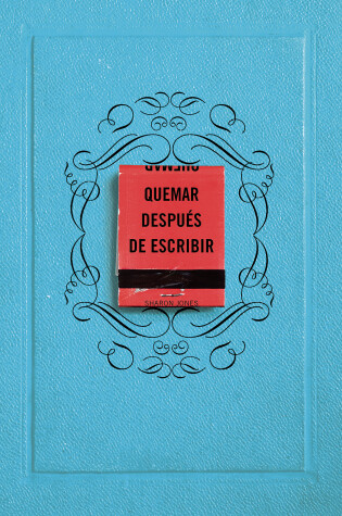 Cover of Quemar despues de escribir / Burn After Writing