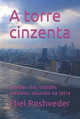 Cover of A torre cinzenta