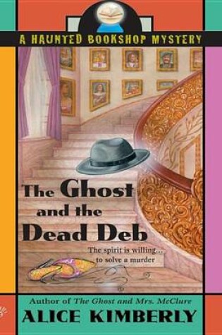 Cover of The Ghost and the Dead Deb