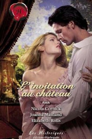 Cover of L'Invitation Au Chateau (Harlequin Les Historiques)
