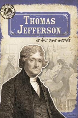 Cover of Thomas Jefferson in His Own Words