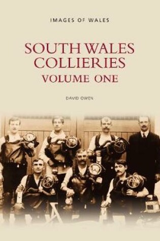 Cover of South Wales Collieries Volume 1