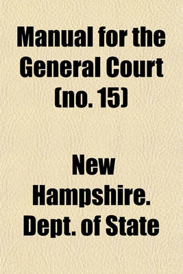 Book cover for Manual for the General Court (No. 15)