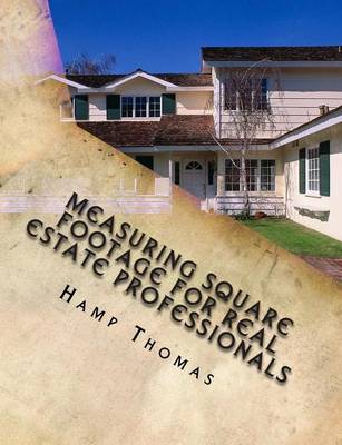 Book cover for Measuring Square Footage for Real Estate Professionals