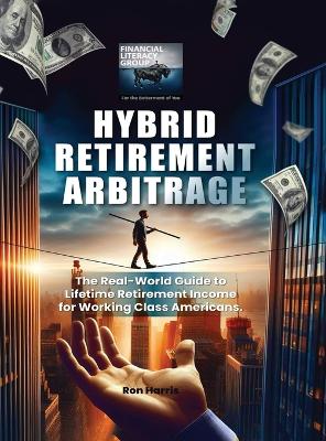 Book cover for Hybrid Retirement Arbitrage