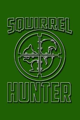 Book cover for Squirrel Hunter