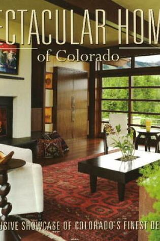 Cover of Spectacular Homes of Colorado