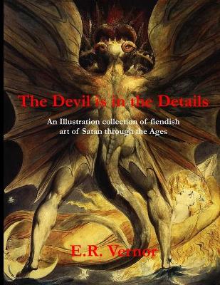 Book cover for The Devil is in the Details An Illustration collection of fiendish art of Satan through the ages