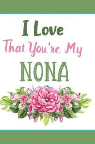 Cover of I Love That You're My Nona