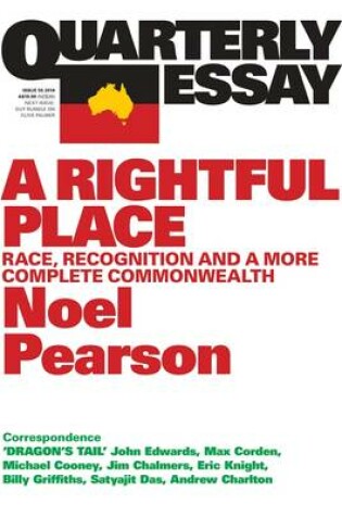 Cover of A Rightful Place: Race, Recognition and a More Complete Commonwealth: Quarterly Essay 55