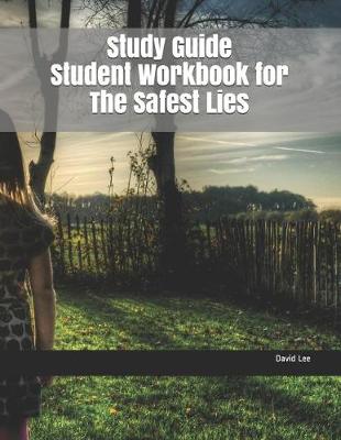 Book cover for Study Guide Student Workbook for the Safest Lies