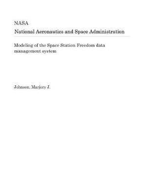 Book cover for Modeling of the Space Station Freedom Data Management System