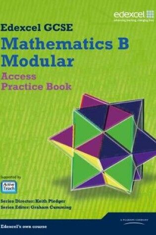 Cover of GCSE Mathematics Edexcel 2010: Spec B Access Practice Book