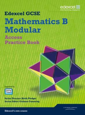 Book cover for GCSE Mathematics Edexcel 2010: Spec B Access Practice Book