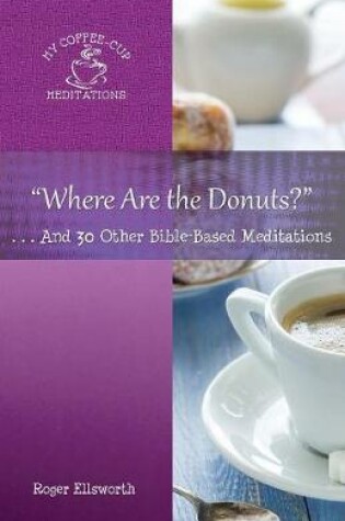 Cover of Where Are the Donuts?