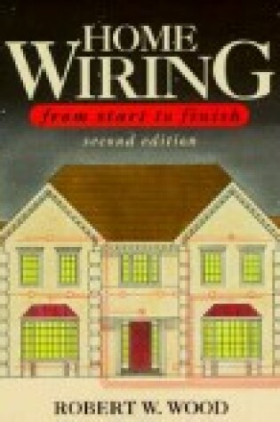 Cover of Home Wiring from Start to Finish